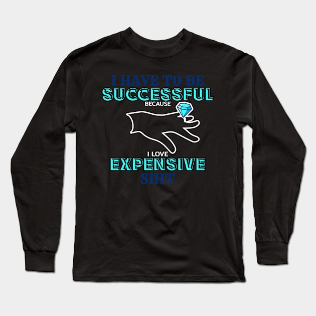 Successful Long Sleeve T-Shirt by CrissWild